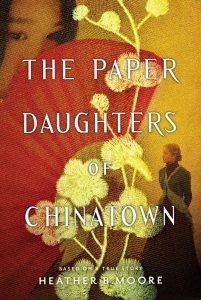 The Paper Daughters of Chinatown by Heather Moore