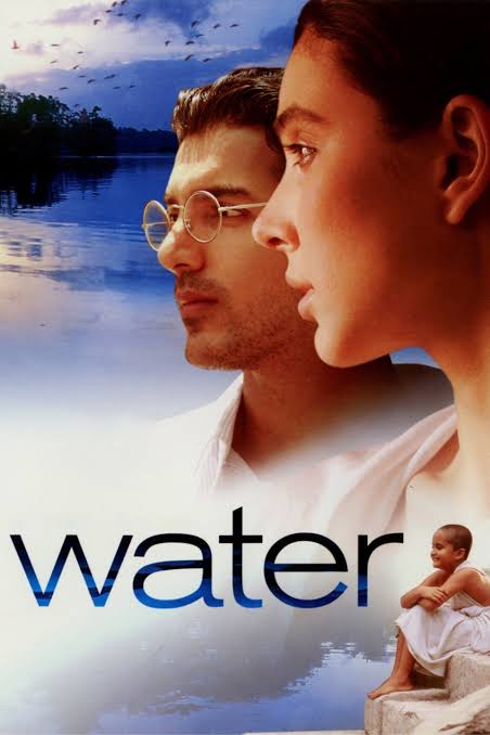 “Water” Directed by Deepa Mehta 